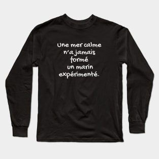 Citation sur la vie - citation positive en français Long Sleeve T-Shirt